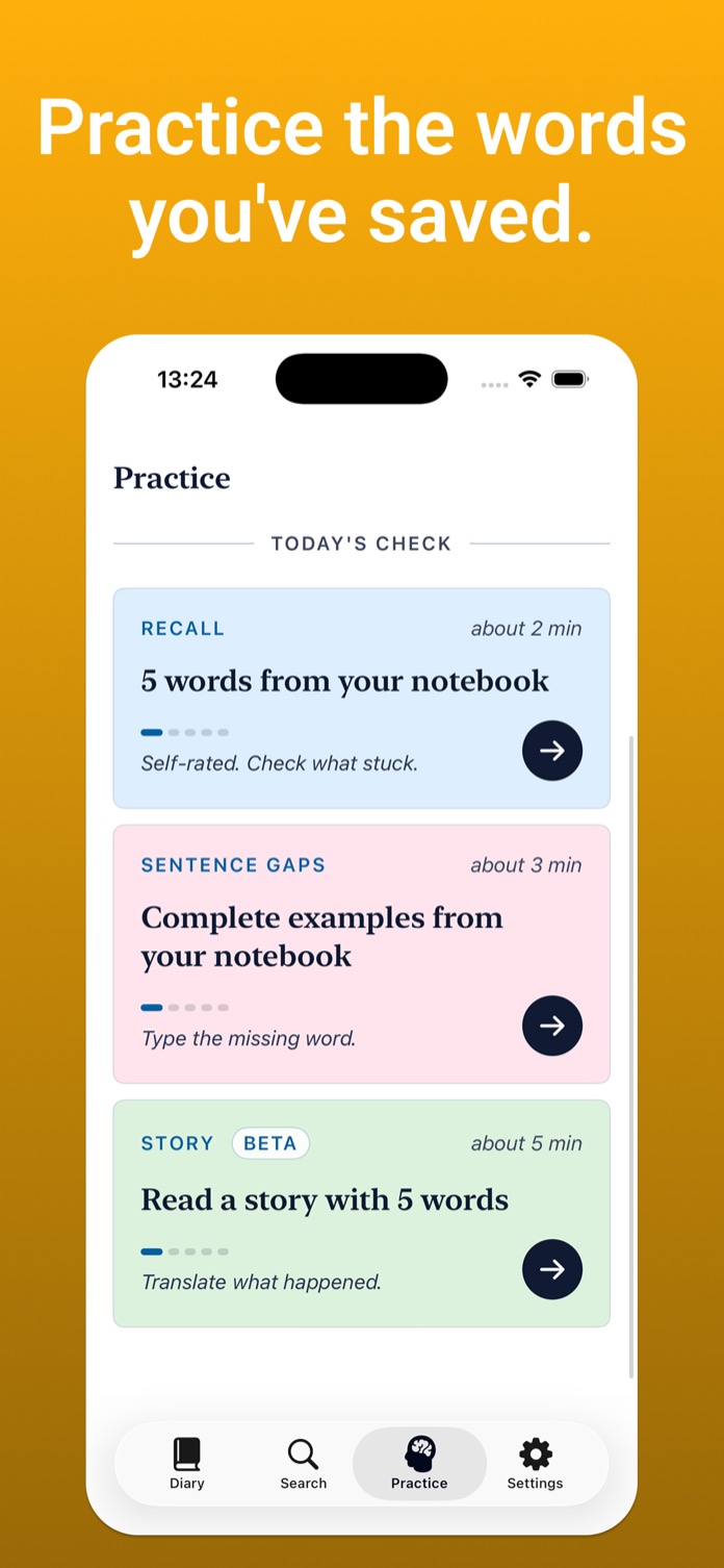 Practice the words you've saved: daily check with recall, sentence gaps, and story exercises